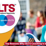 Why IELTS Coaching is Important?