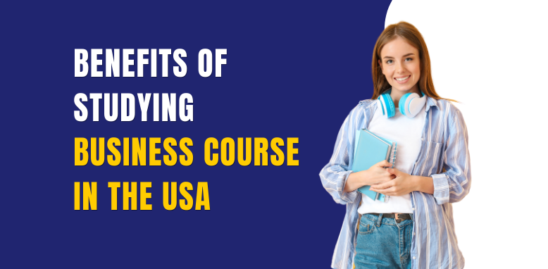 Benefits of Studying Business Course in the USA