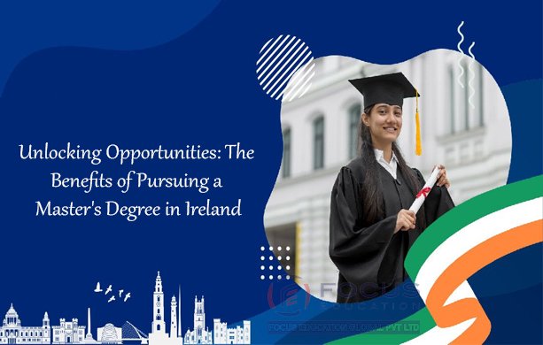 Benefits of Study Master Degree in Ireland